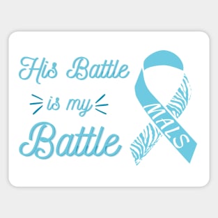 His Battle is my Battle (ribbon) Sticker